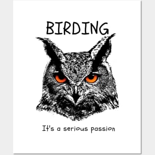 Birding is a serious passion. Posters and Art